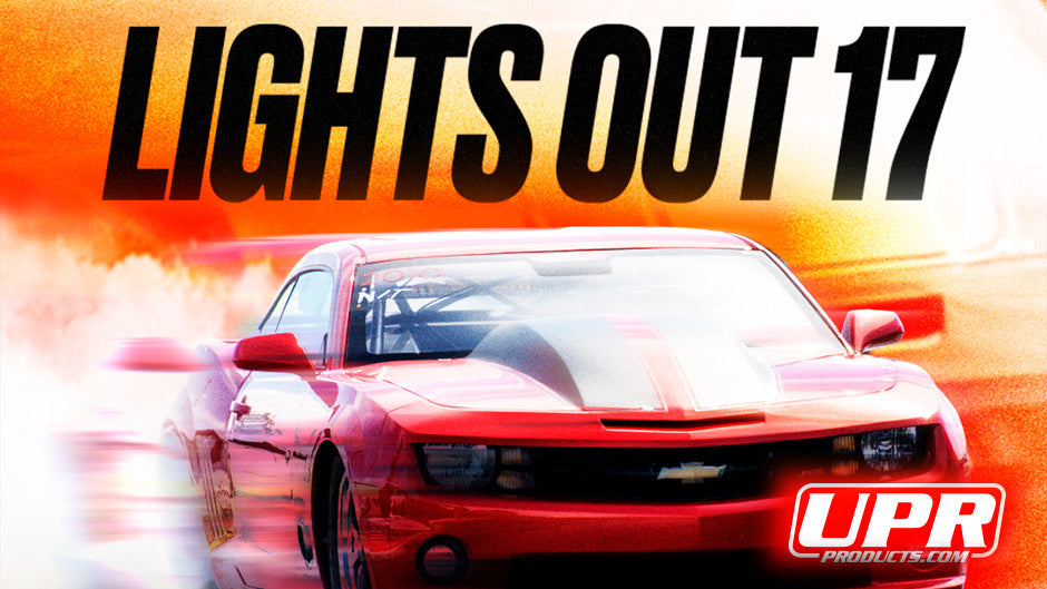 UPR at Lights Out 17